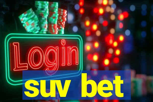 suv bet